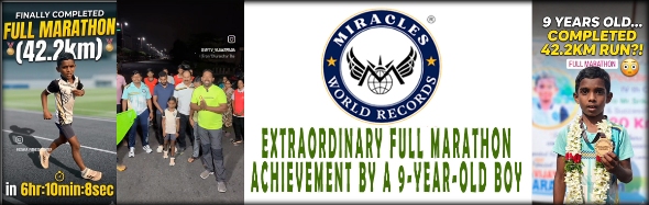 EXTRAORDINARY FULL MARATHON ACHIEVEMENT BY A 9-YEAR-OLD BOY